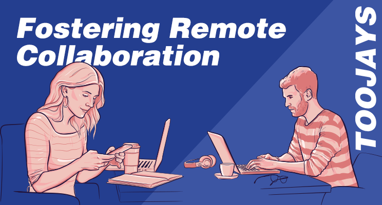 The need for Fostering Remote Collaboration