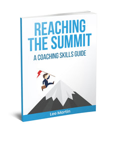 Reaching the Summit: A Coaching Skills Guide