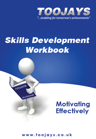 Motivating Effectively - Skills Development Workbook